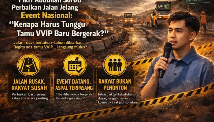 ASPAL MENDADAK MULUS JELANG EVENT: FIKRI ABDULLAH SINDIR KERAS, “RUSAK BERTAHUN, DIPERBAIKI SAAT DISOROT”